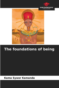 foundations of being