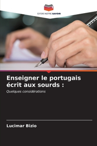 Enseigner le portugais écrit aux sourds