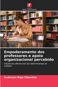 Empoderamento dos professores e apoio organizacional percebido