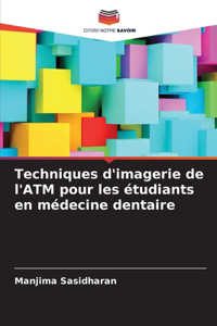 Techniques d'imagerie de l'ATM pour les étudiants en médecine dentaire