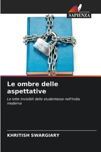 Le ombre delle aspettative