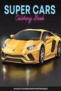 Super Cars Coloring Book For Teens And Adults