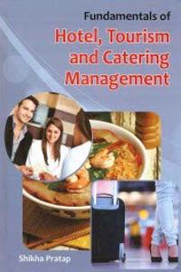 Fundamentalsofhotel,Tourismandcateringmanagement