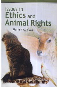 Issuses in Ethics and Animals Rights