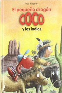 El pequeno dragon Coco y lo indios # 10 (Spanish Edition)