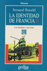 La identidad de francia II/ The Identity of France II: Los Hombres Y Las Cosas: 2 (Cla-de-ma)