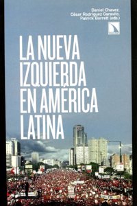 La nueva izquierda en America Latina