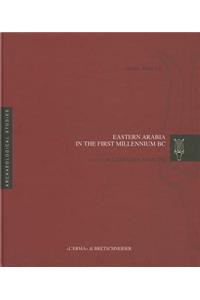 Eastern Arabia in the First Millennium BC