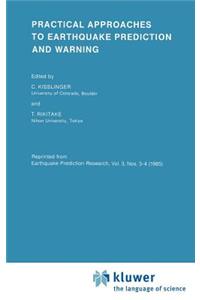 Practical Approaches to Earthquake Prediction and Warning