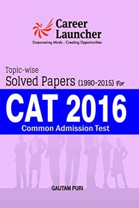 CAT (COMMON ADMISSION TEST) Topic Wise 27 solved papers 1990-2015