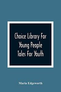 Choice Library For Young People