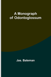 Monograph of Odontoglossum