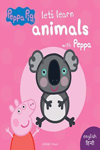 Peppa Board Book - Let's Learn Animals with Peppa - English & Hindi: Early Learning for Children