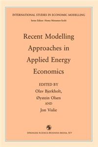 Recent Modelling Approaches in Applied Energy Economics