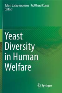 Yeast Diversity in Human Welfare