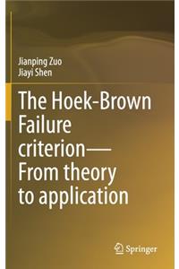 Hoek-Brown Failure Criterion--From Theory to Application