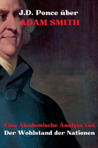 J.D. Ponce über Adam Smith