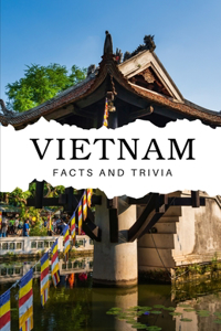 Vietnam Facts and Trivia