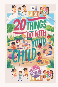 20 Things to Do with Your Child