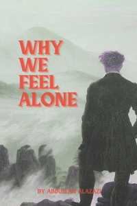 Why We Feel Alone