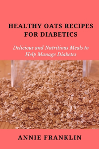 Healthy Oats Recipes for Diabetics