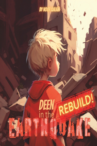 Deen in the Earthquake Rebuild