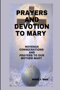 Prayer and Devotion to Mary