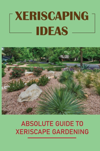 Xeriscaping Ideas