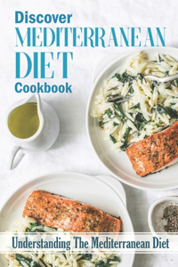 Discover Mediterranean Diet Cookbook