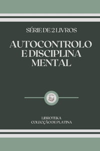 Autocontrolo E Disciplina Mental