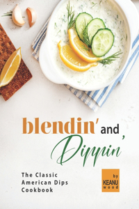Blendin' and Dippin'