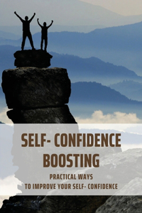 Self- Confidence Boosting
