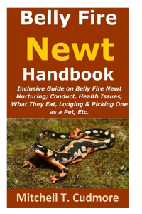Belly Fire Newt Handbook