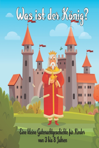 Was ist der Koenig?