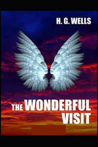 The Wonderful Visit Annotated(illustrated edition)