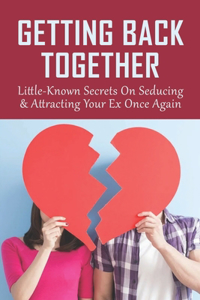 Getting Back Together