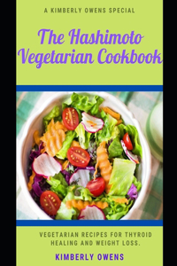 The Hashimoto Vegetarian Cookbook