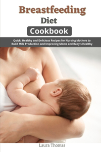 Breastfeeding Diet Cookbook