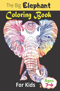 Big Elephant Coloring Book For Kids Ages 3-6