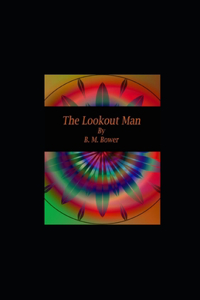 The Lookout Man illustrated