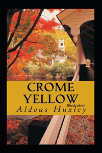Crome Yellow illustrated