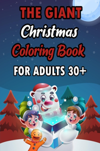 Giant Christmas Coloring Book For Aduts 30+