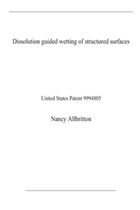 Dissolution guided wetting of structured surfaces