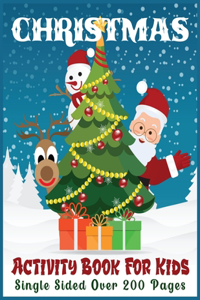 CHRISTMAS ACTIVITY BOOK FOR KIDS Single Sided Over 200 Pages