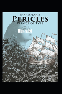 Pericles, Prince of Tyre Illustrated