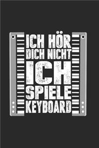 Ich Hör' Dich Nicht Ich Spiele Keyboard