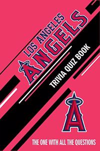 Los Angeles Angels Trivia Quiz Book