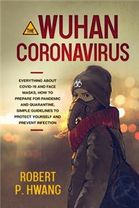 The Wuhan Coronavirus