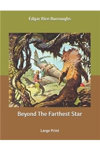 Beyond The Farthest Star
