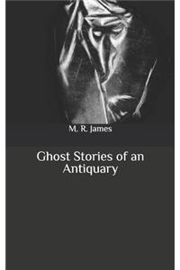 Ghost Stories of an Antiquary